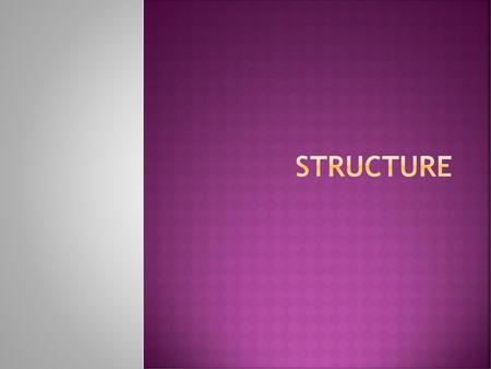 Structure.