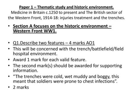 Section A focuses on the historic environment – Western Front WW1.