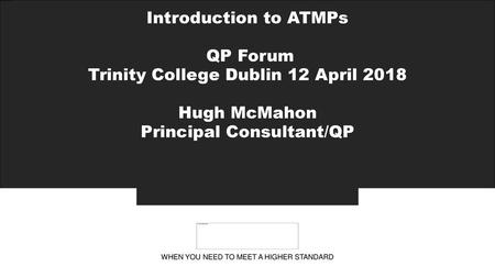 Trinity College Dublin 12 April 2018 Hugh McMahon