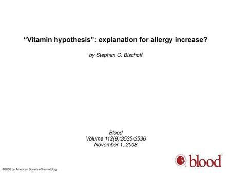 “Vitamin hypothesis”: explanation for allergy increase?