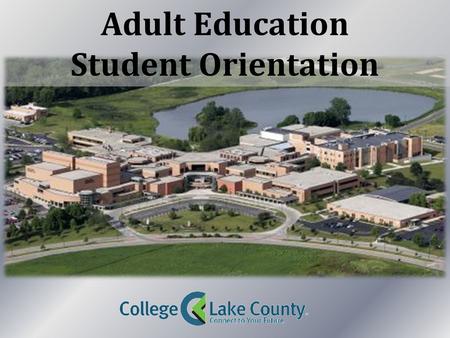 Adult Education Student Orientation.