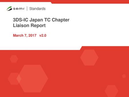 3DS-IC Japan TC Chapter Liaison Report