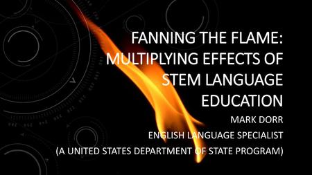Fanning the Flame: Multiplying Effects of STEM Language Education