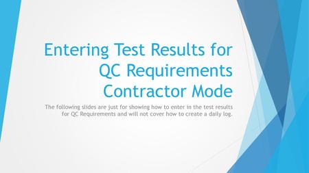 Entering Test Results for QC Requirements Contractor Mode