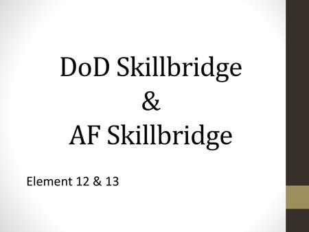 DoD Skillbridge & AF Skillbridge