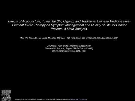 Effects of Acupuncture, Tuina, Tai Chi, Qigong, and Traditional Chinese Medicine Five- Element Music Therapy on Symptom Management and Quality of Life.