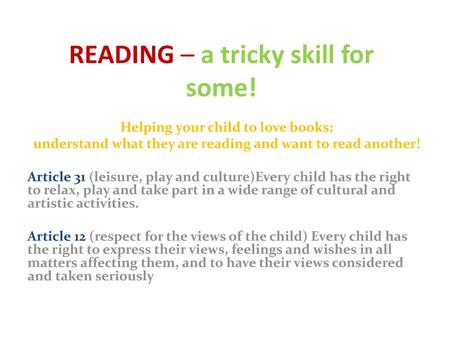 READING – a tricky skill for some!