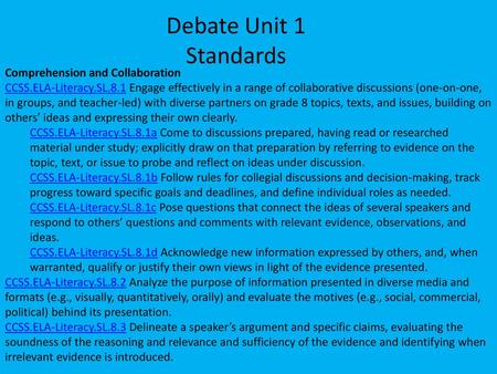 Debate Unit 1 Standards Comprehension and Collaboration