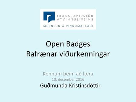 Open Badges Rafrænar viðurkenningar