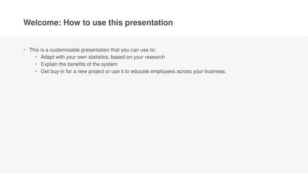 Welcome: How to use this presentation