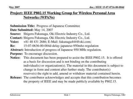 平成30年11月 doc.: IEEE 802.11-00/424r1 May 2007 Project: IEEE P802.15 Working Group for Wireless Personal Area Networks (WPANs) Submission Title: Progress.