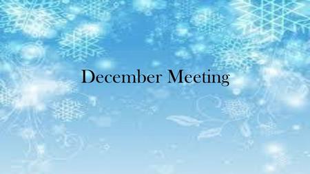 December Meeting.
