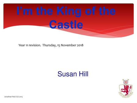 I'm the king of the castle : Hill, Susan, 1942- : Free Download