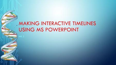 Making Interactive Timelines using MS PowerPoint