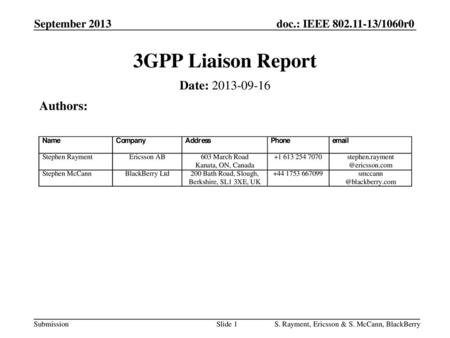 3GPP Liaison Report Date: Authors: September 2013
