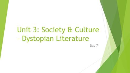 Unit 3: Society & Culture – Dystopian Literature