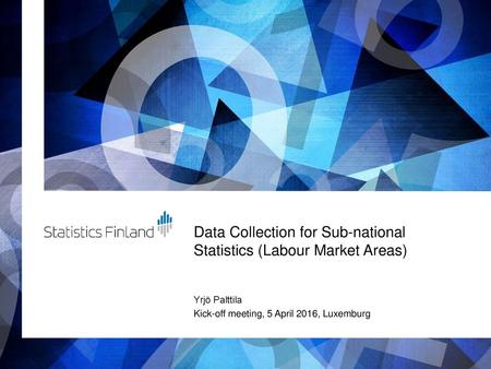 Data Collection for Sub-national Statistics (Labour Market Areas)