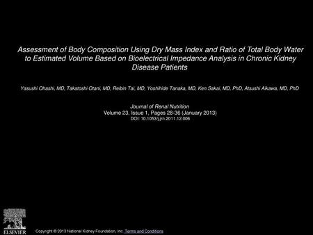 Assessment of Body Composition Using Dry Mass Index and Ratio of Total Body Water to Estimated Volume Based on Bioelectrical Impedance Analysis in Chronic.