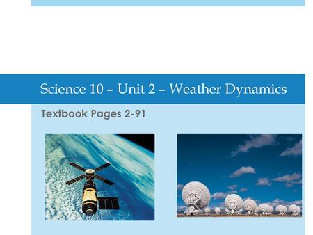 Science 10 – Unit 2 – Weather Dynamics