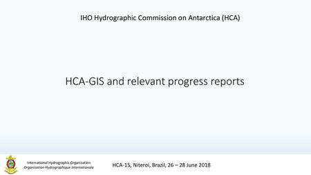 HCA-GIS and relevant progress reports