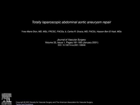 Totally laparoscopic abdominal aortic aneurysm repair