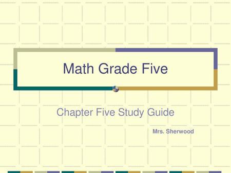Chapter Five Study Guide Mrs. Sherwood