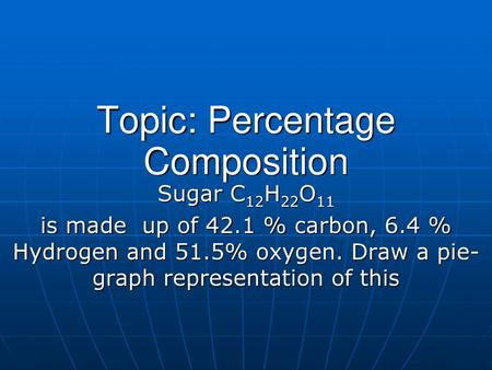 Topic: Percentage Composition