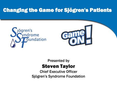 Changing the Game for Sjögren's Patients