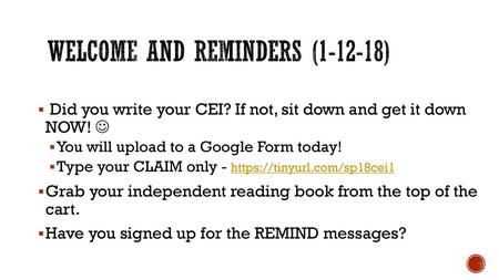 Welcome and Reminders ( )