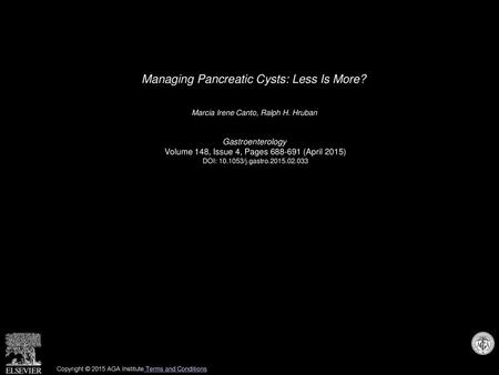 Managing Pancreatic Cysts: Less Is More?