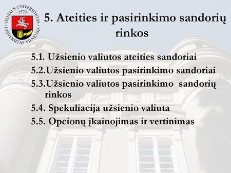 Donbea sandoris: Lietuvos netektis, estų laimėjimas - Verslo