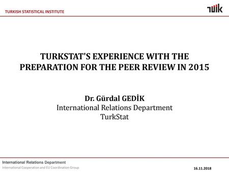 TurkStat's experience with the preparation for the peer review in 2015