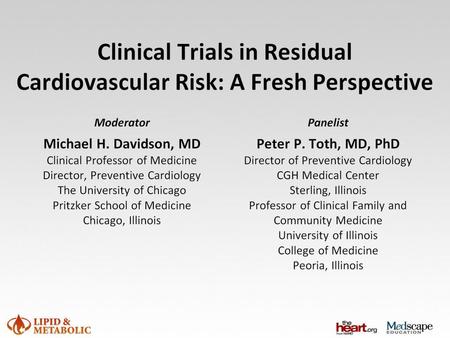 Clinical Trials in Residual Cardiovascular Risk: A Fresh Perspective