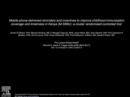 Mobile phone-delivered reminders and incentives to improve childhood immunisation coverage and timeliness in Kenya (M-SIMU): a cluster randomised controlled.
