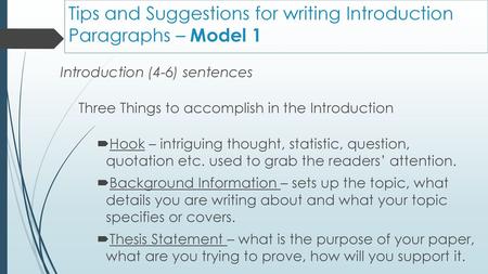 Tips and Suggestions for writing Introduction Paragraphs – Model 1