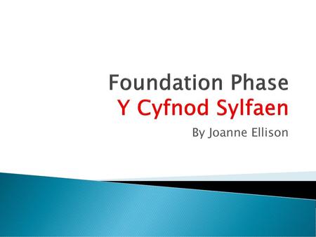 Foundation Phase Y Cyfnod Sylfaen
