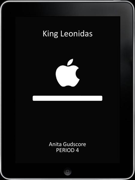 LOAD King Leonidas Anita Gudscore PERIOD 4.