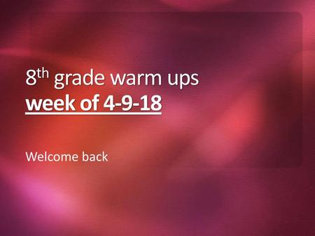 8th grade warm ups week of