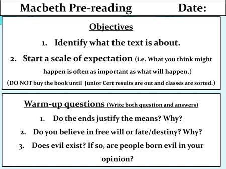 Macbeth Pre-reading Date: