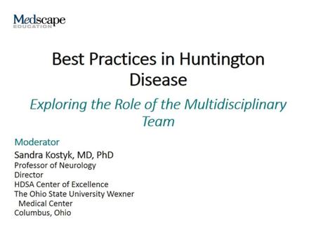 Best Practices in Huntington Disease