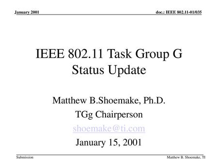 IEEE Task Group G Status Update