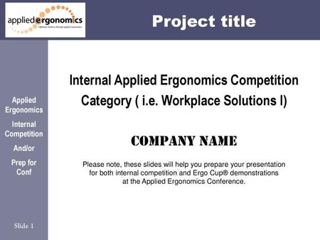 Project title Internal Applied Ergonomics Competition