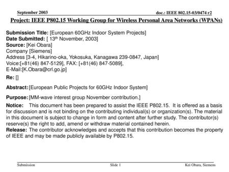 September 2003 Project: IEEE P802.15 Working Group for Wireless Personal Area Networks (WPANs) Submission Title: [European 60GHz Indoor System Projects]