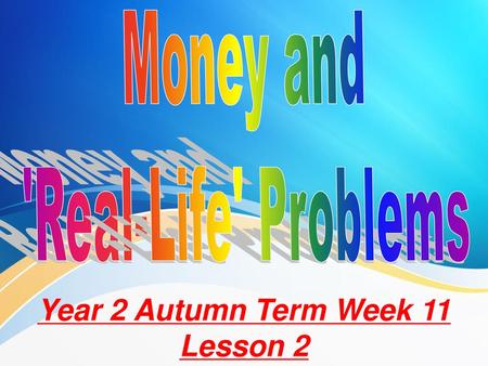 Year 2 Autumn Term Week 11 Lesson 2