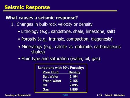 Seismic Response What causes a seismic response?
