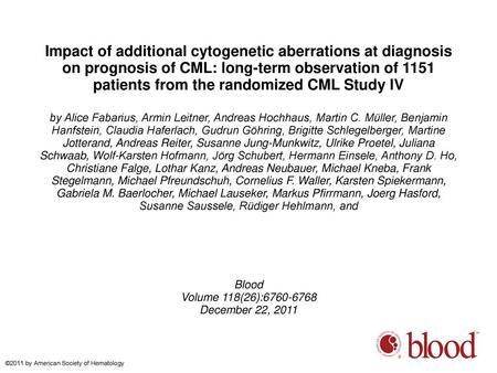 Impact of additional cytogenetic aberrations at diagnosis on prognosis of CML: long-term observation of 1151 patients from the randomized CML Study IV.