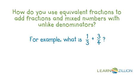 For example, what is ? LearnZillion Notes: