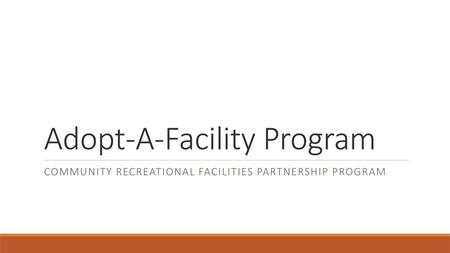 Adopt-A-Facility Program