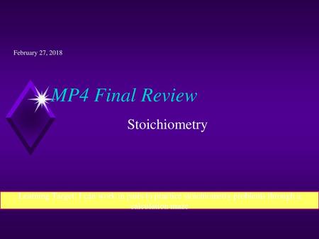 MP4 Final Review Stoichiometry