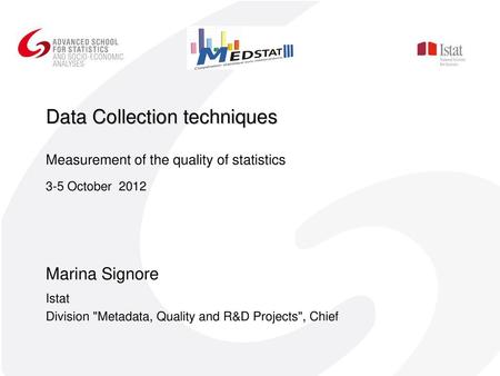 Data Collection techniques Marina Signore